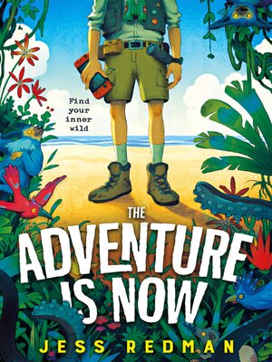 cover image of The Adventure is Now